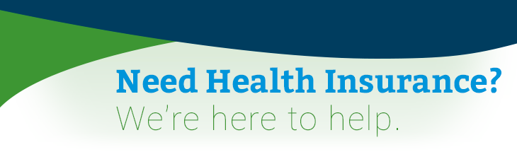 Need Health Insurance? We're here to help.